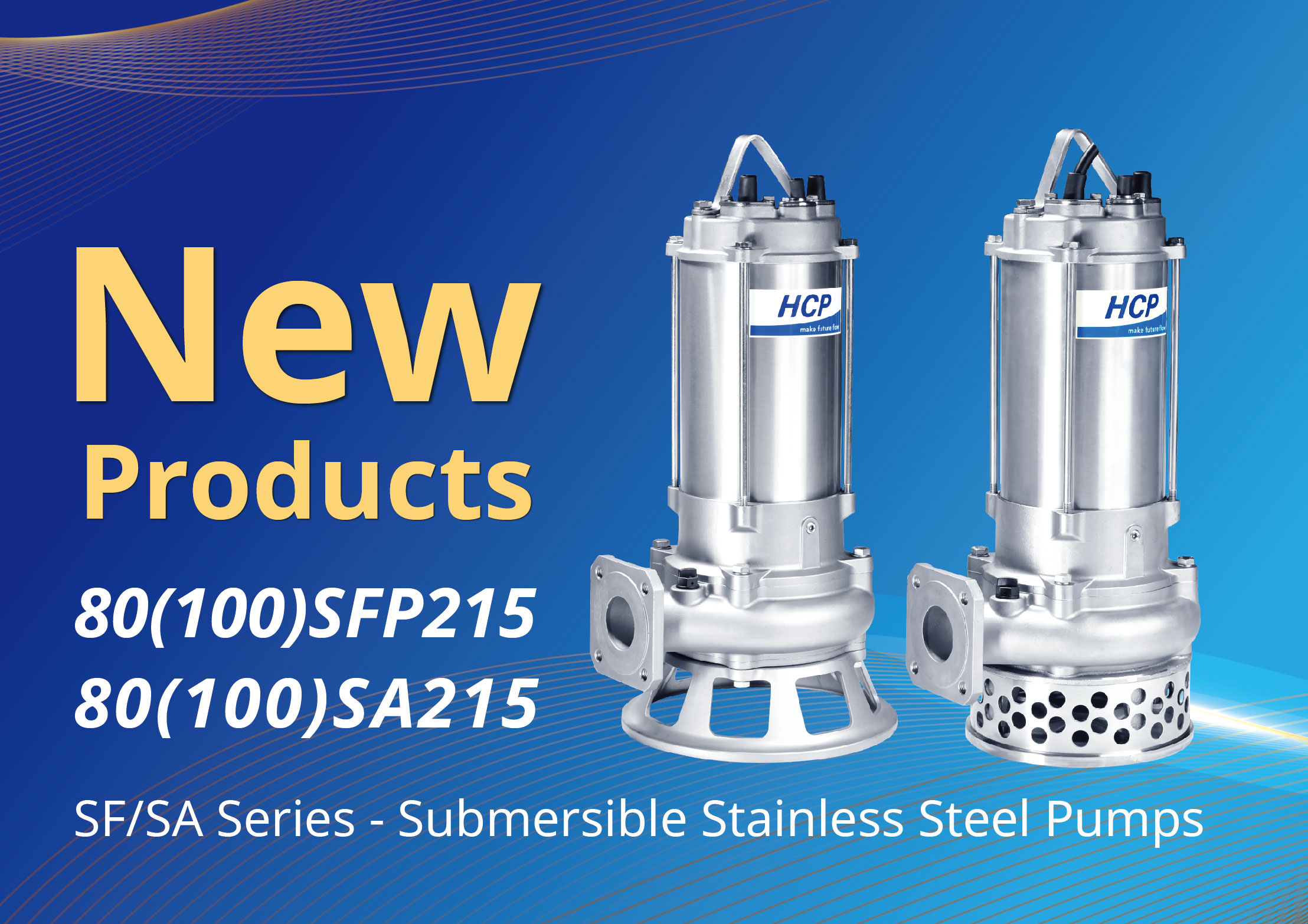 [Lanzamiento de Nuevos Productos] Bombas Sumergibles En Acero Inoxidable 80(100)SFP215/80(100)SA215